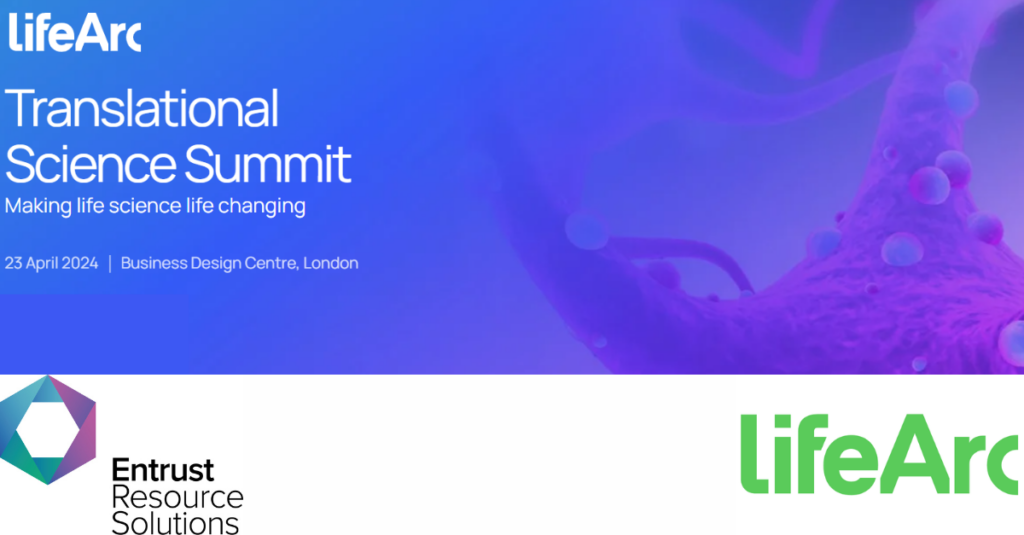 Entrust Life ERS at the LifeArc summit 2024 - Entrust Resource Solutions